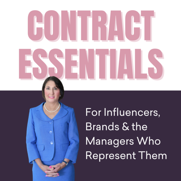 Contract Essentials for Influencers, Brands and the Managers Who Represent Them